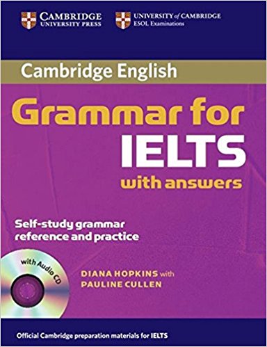 CAMBRIDGE GRAMMAR FOR IELTS Student's Book with Answers + Audio CD