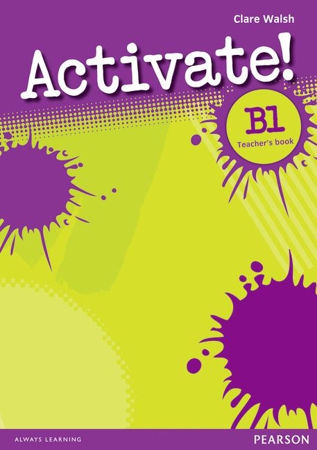 ACTIVATE! B1 Teacher's Book