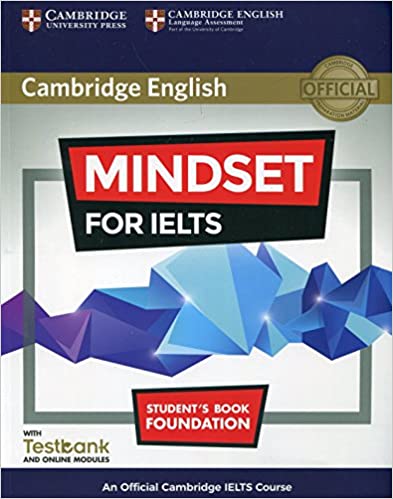 MINDSET FOR IELTS FOUNDATION Student's Book +Testbank and Online Modules