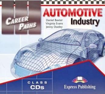 AUTOMOTIVE INDUSTRY (CAREER PATHS) Class Audio CDs