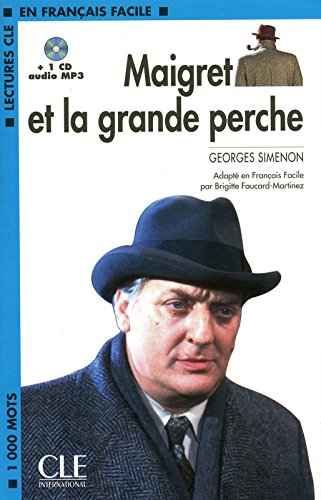 MAIGRET ET LA GRANDE PERCHE (EN FRANCAIS FACILE, A2) Livre + Audio CD