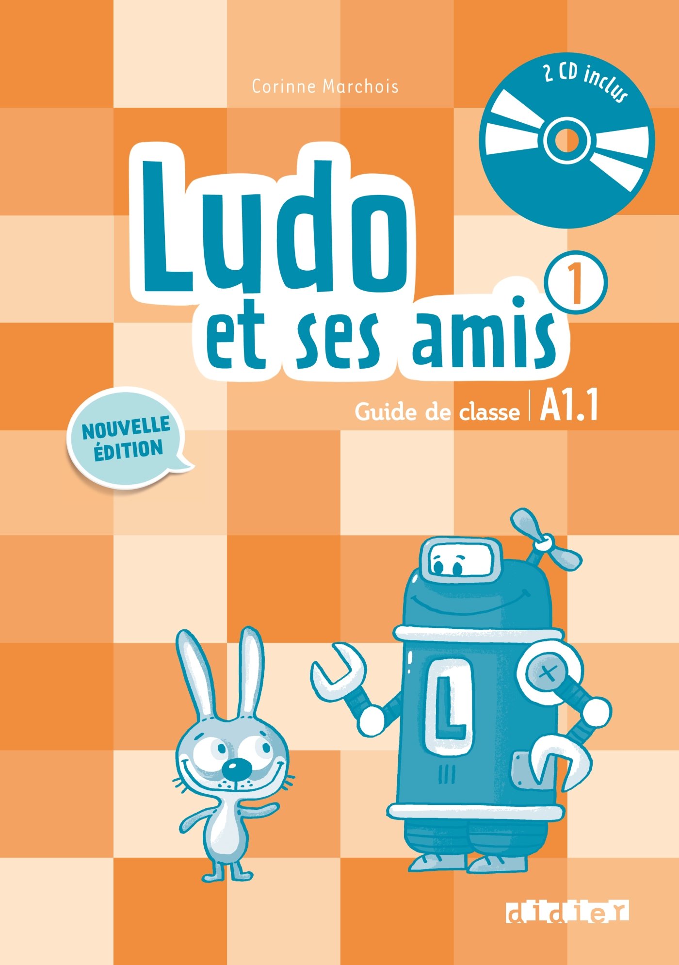 LUDO ET SES AMIS 1 Guide de classe + 2 CD Audio 