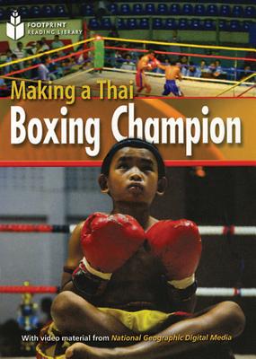 MAKING A THAI BOXING CHAMPION (FOOTPRINT READING LIBRARY A2,HEADWORDS 1000)Book+MultiROM