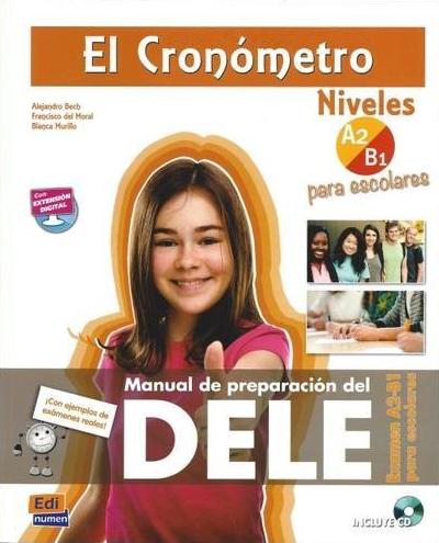 EL CRONÓMETRO. Examen A2/B1 para Escolares + Audio CD