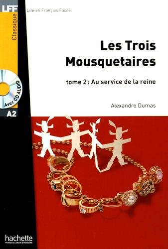 LES TROIS MOUSQUETAIRES TOME 2 (LIRE EN FRANCAIS FACILE A2) Livre + Audio CD