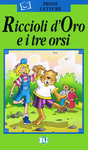 RICCIOLI D'ORO E I TRE ORSI (PRIME LETTURE VERDE A1) Libro + CD Audio