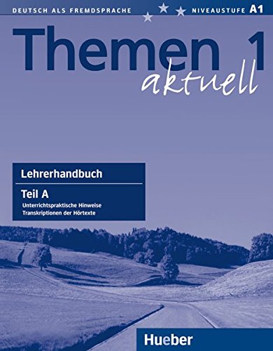 THEMEN AKTUELL 1 Lehrerhandbuch Teil A