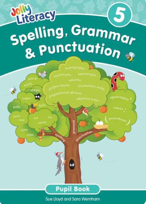 JOLLY LITERACY 5 Spelling, Grammar & Punctuation Pupil Book  (Precursive Letters)