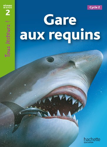 GARE AUX REQUINS (TOUS LECTEURS! 2) Livre