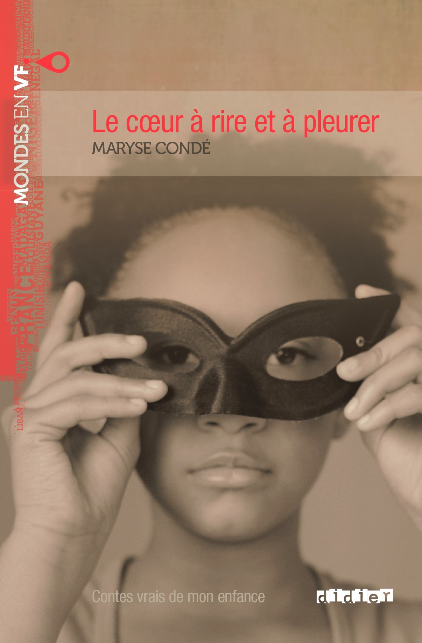 LE COEUR A RIRE ET A PLEURER (MONDES EN VF B2) Livre 