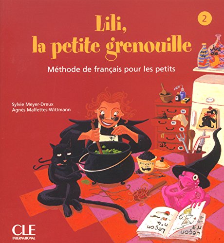 LILI, LA PETITE GRENOUILLE 2 Livre de l'élève