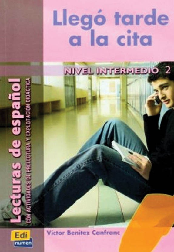 LLEGÓ TARDE A LA CITA  Nivel Intermedio II Libro