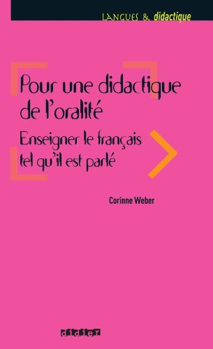 POUR UNE DIDACTIQUE DE L'ORALITE Livre + Audio CD