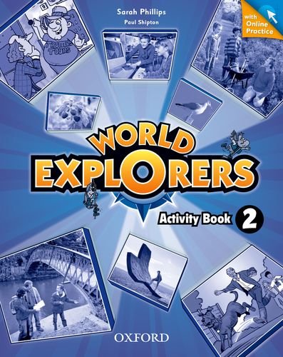 WORLD EXPLORERS 2 Activity Book + Online Practice