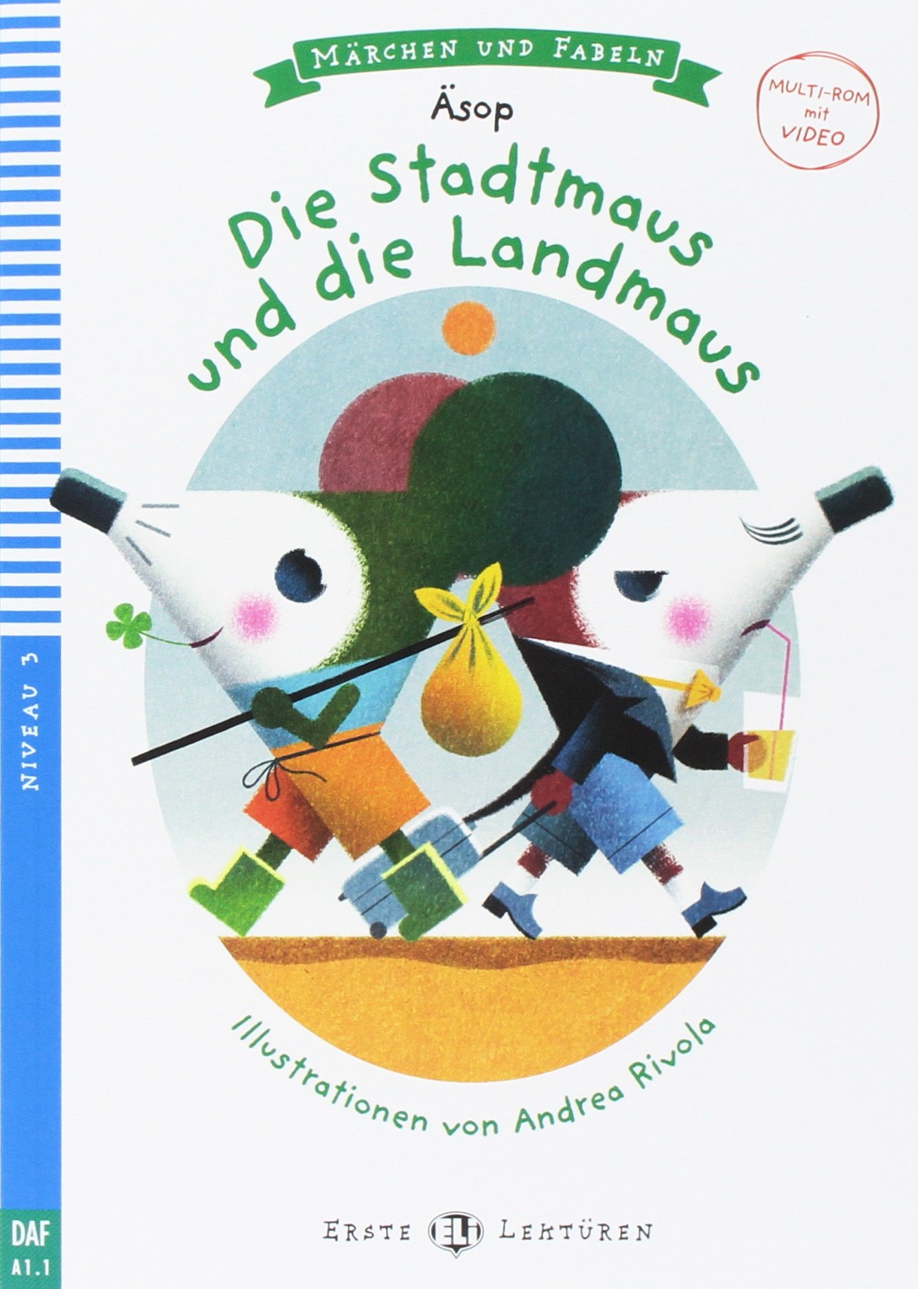 DIE STADTMAUS UND DIE LANDMAUS (MARCHEN UND FABELN, NIVEAU 3) A1.1 Book + Audio CD