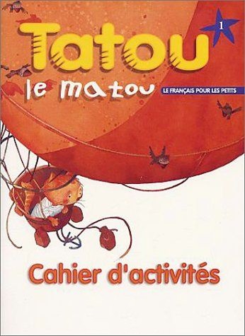 TATOU LE MATOU 1 Cahier d'activites