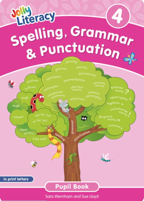 JOLLY LITERACY 4 Spelling, Grammar & Punctuation Pupil Book (Print Letters) 