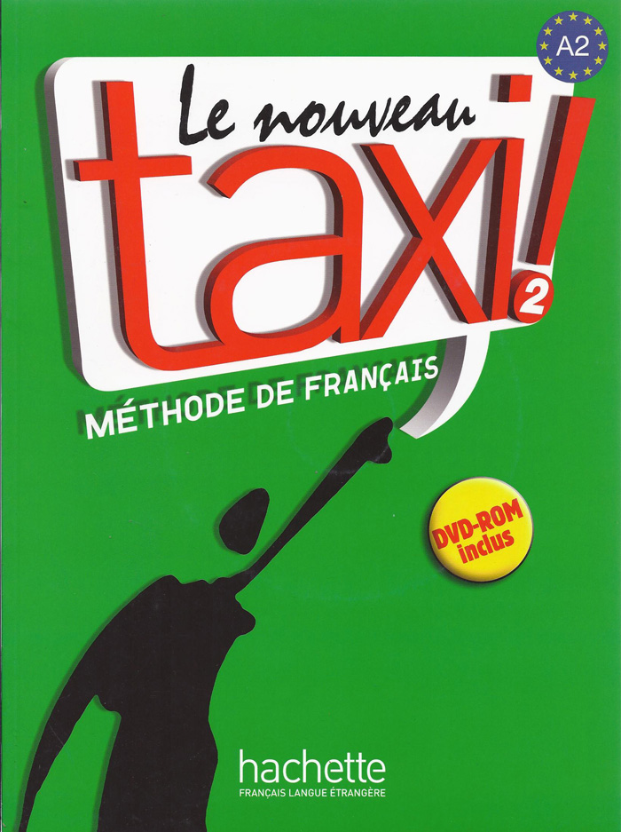 LE NOUVEAU TAXI! 2 Livre de l'eleve +Audios en téléchargement
