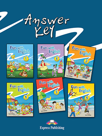 FUN WITH ENGLISH 1-6 Answer key