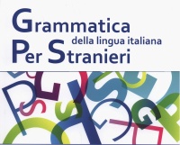 GRAMMATICA DELLA LINGUA ITALIANA PER STRANIERI 